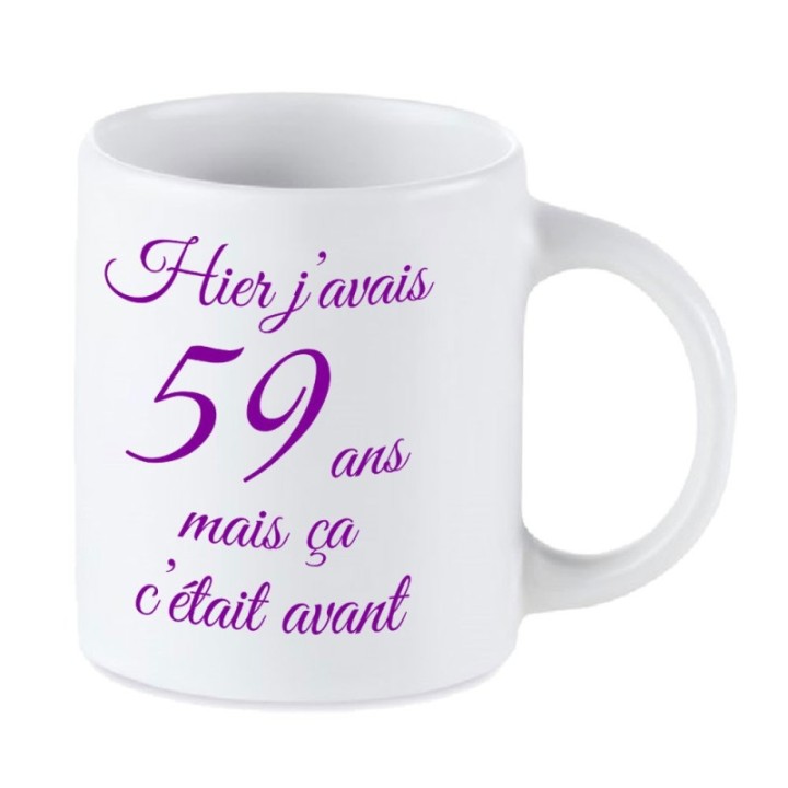 Tip Top Tshirt - Mug Hier j'avais 59 ans... - Made in France
