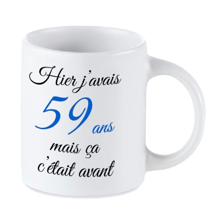 Tip Top Tshirt - Mug Hier j'avais 59 ans... - Made in France