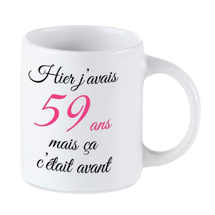 Tip Top Tshirt - Mug Hier j'avais 59 ans... - Made in France
