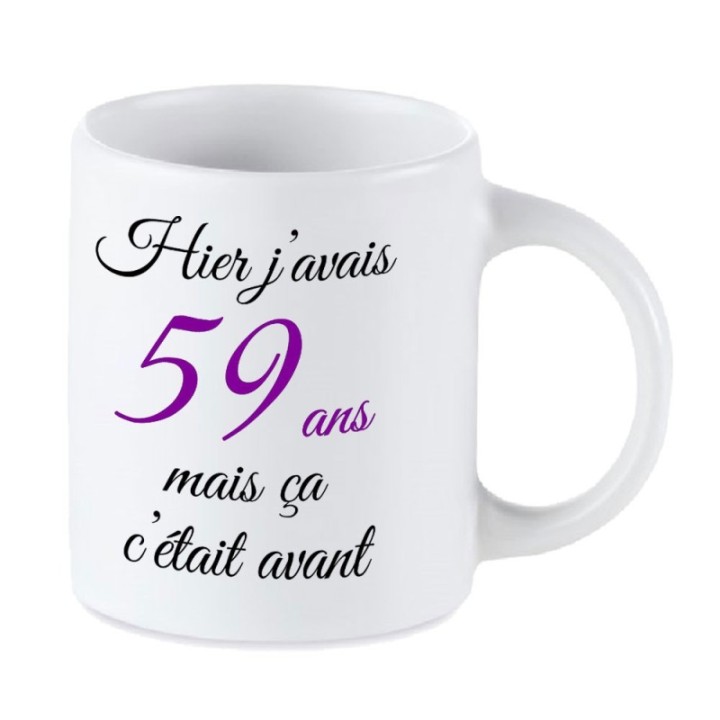 Tip Top Tshirt - Mug Hier j'avais 59 ans... - Made in France