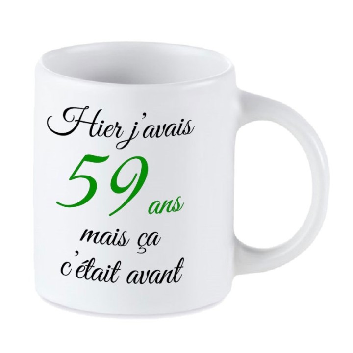 Tip Top Tshirt - Mug Hier j'avais 59 ans... - Made in France
