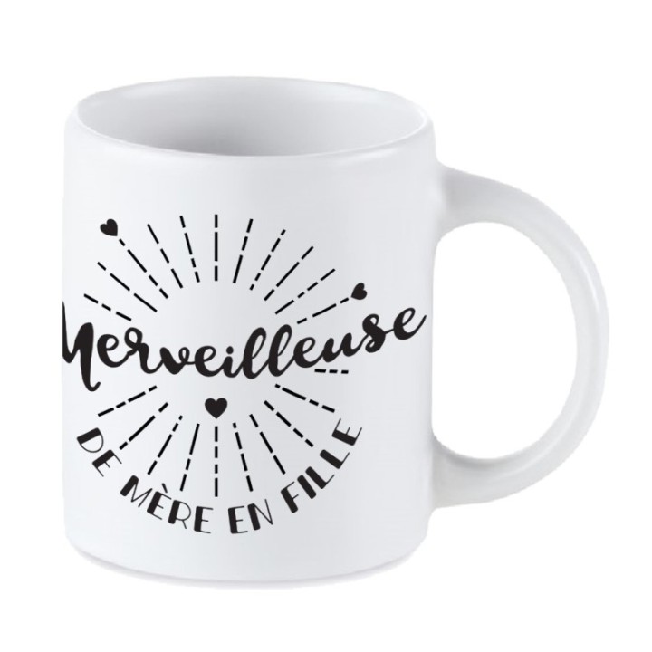 Tip Top Tshirt - Mug Merveilleuse de mère en fille - Made in France