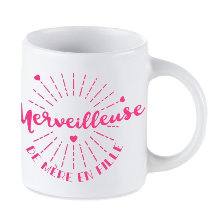 Tip Top Tshirt - Mug Merveilleuse de mère en fille - Made in France