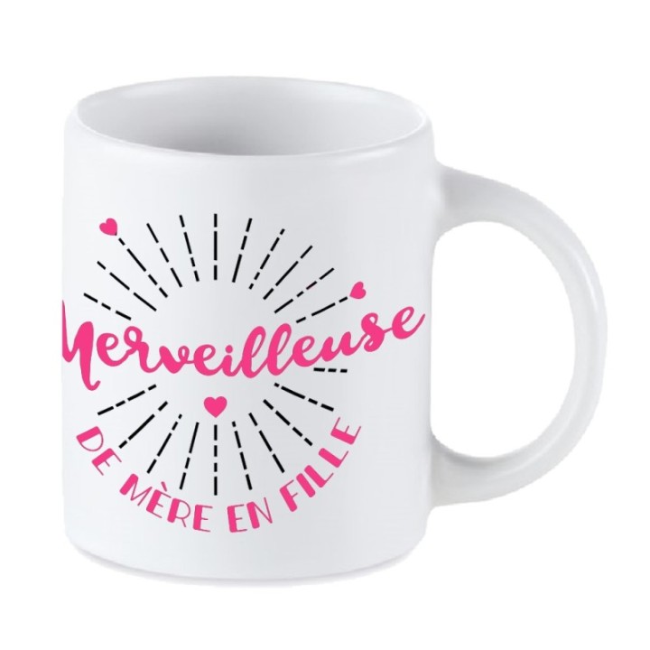 Tip Top Tshirt - Mug Merveilleuse de mère en fille - Made in France