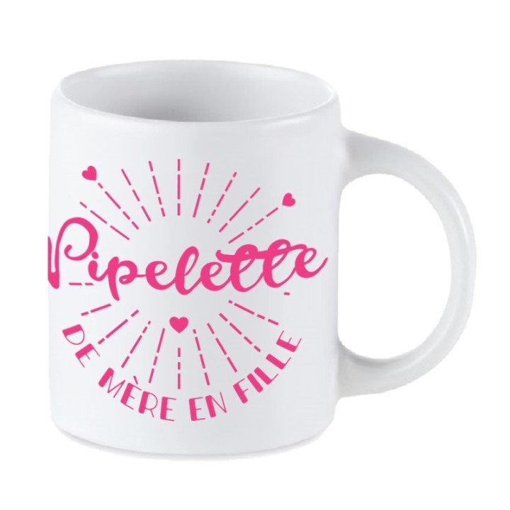 Tip Top Tshirt - Mug Pipelette de mère en fille - Made in France