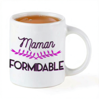 Tip Top Tshirt - Mug Maman formidable - Made in France