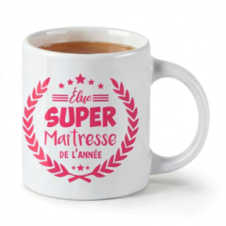 Tip Top Tshirt - Mug Élue Super Maîtresse de l’année - Made in France