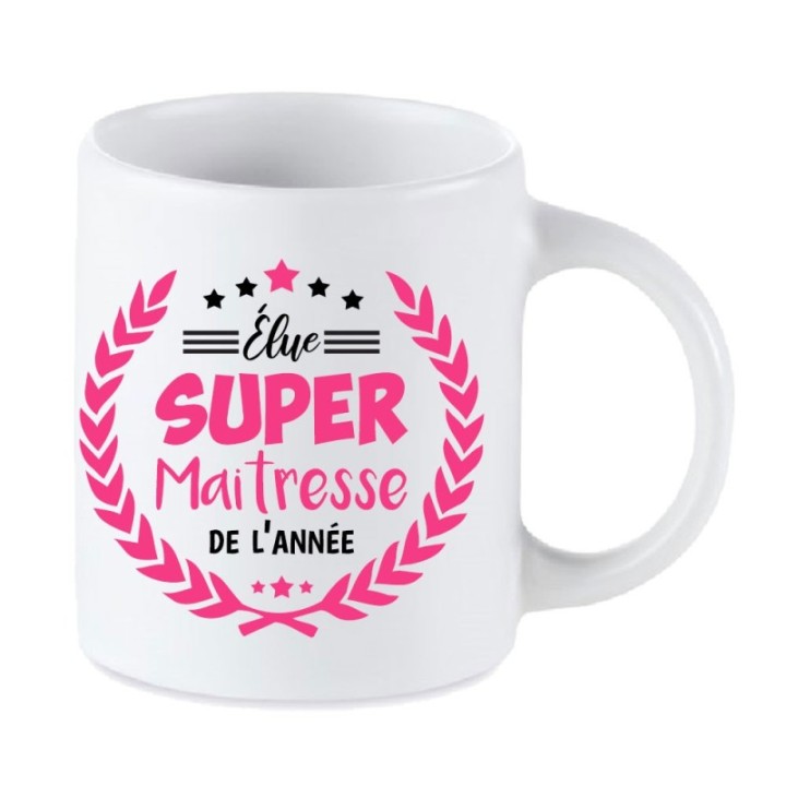Tip Top Tshirt - Mug Élue Super Maîtresse de l’année - Made in France