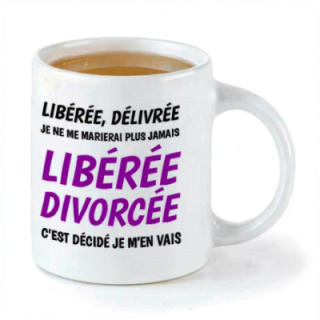 Tip Top Tshirt - Mug Libérée divorcée - Made in France