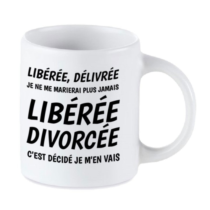 Tip Top Tshirt - Mug Libérée divorcée - Made in France