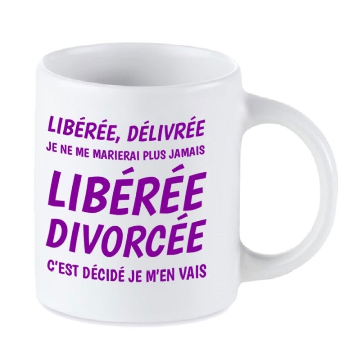 Tip Top Tshirt - Mug Libérée divorcée - Made in France