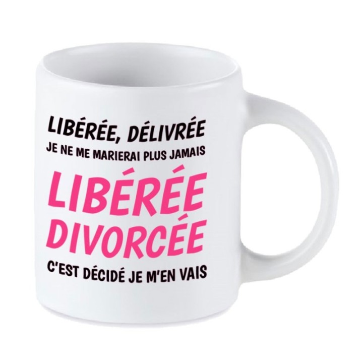 Tip Top Tshirt - Mug Libérée divorcée - Made in France
