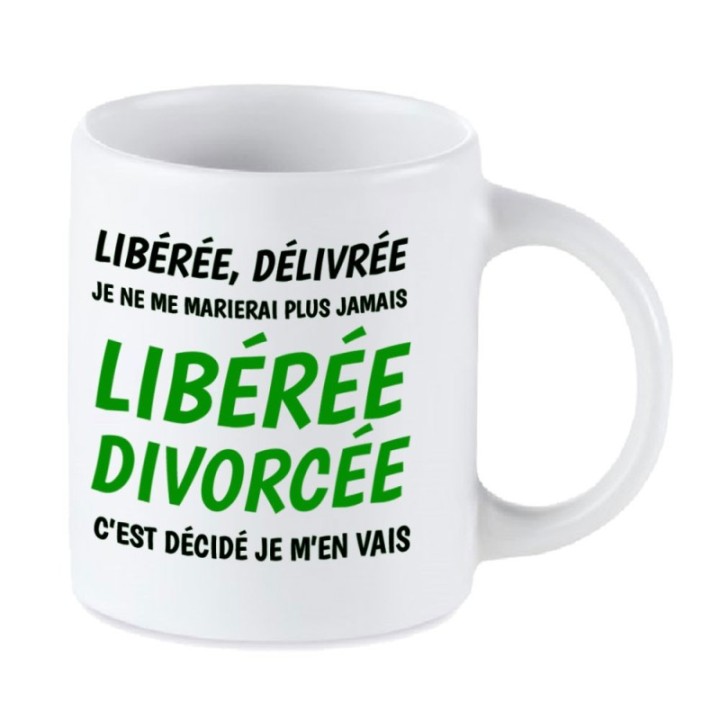 Tip Top Tshirt - Mug Libérée divorcée - Made in France