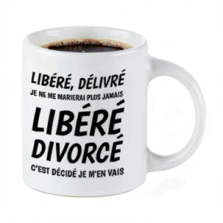 Tip Top Tshirt - Mug Libéré divorcé - Made in France