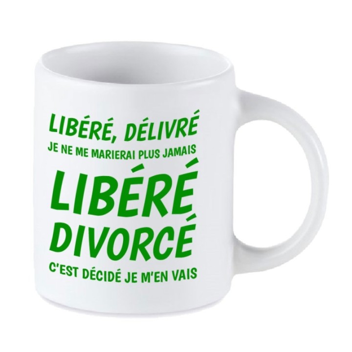 Tip Top Tshirt - Mug Libéré divorcé - Made in France
