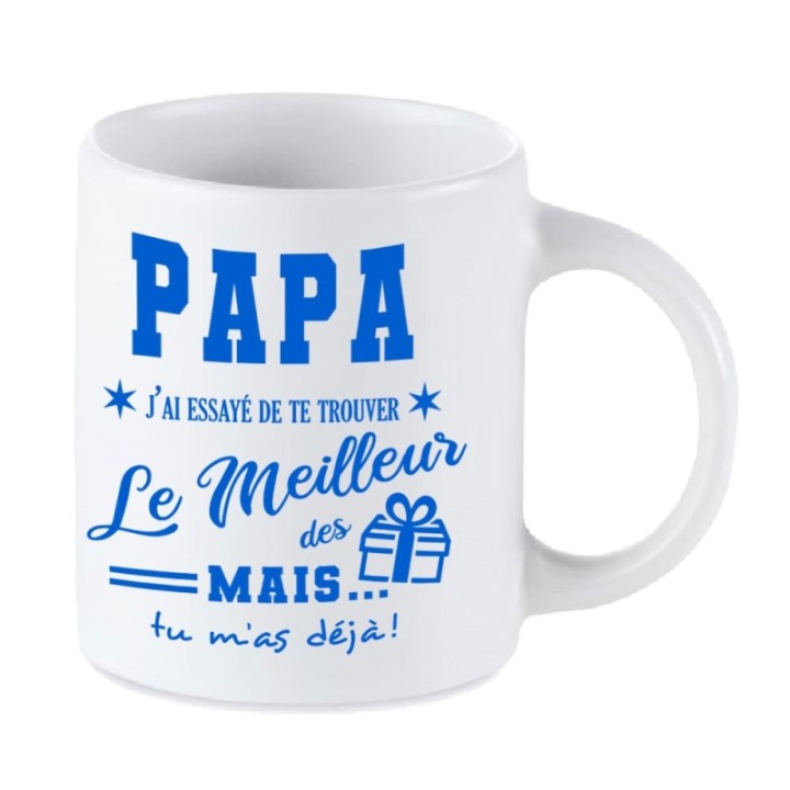 Tip Top Tshirt - Mug Papa, j'ai essayé de te trouver le meilleur des cadeaux - Made in France