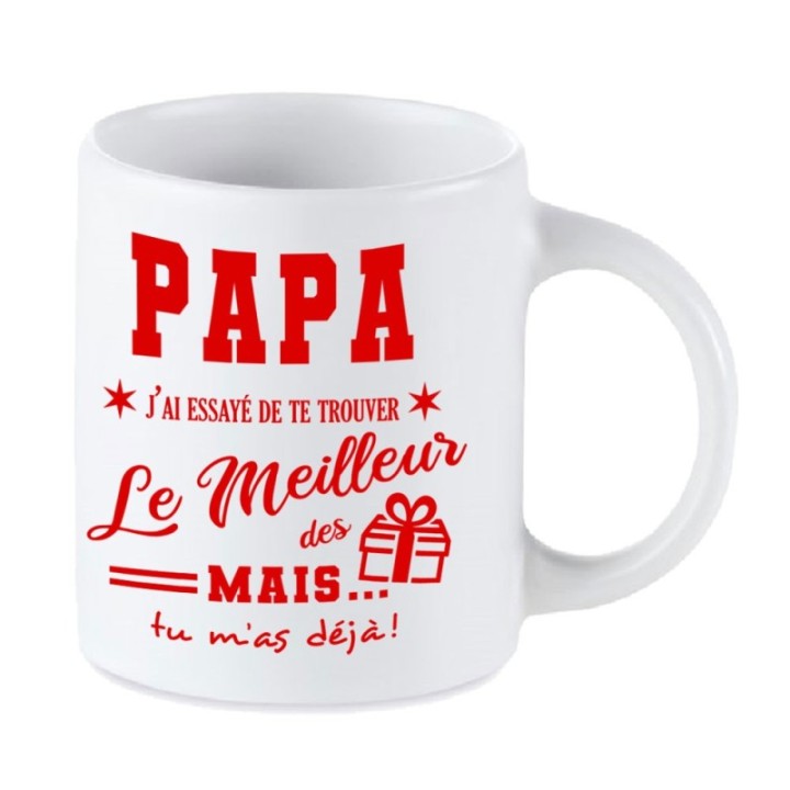 Tip Top Tshirt - Mug Papa, j'ai essayé de te trouver le meilleur des cadeaux - Made in France