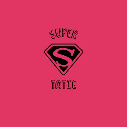 T-shirt Femme Super Tatie
