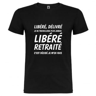 T-shirt Homme Libéré Retraité - Noir
