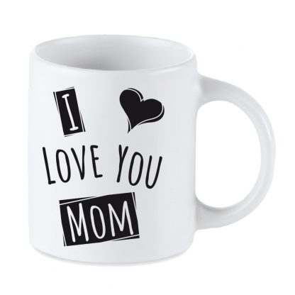 Mug I love you Mom