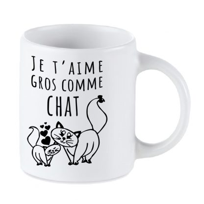 Mug Je t’aime Gros comme Chat