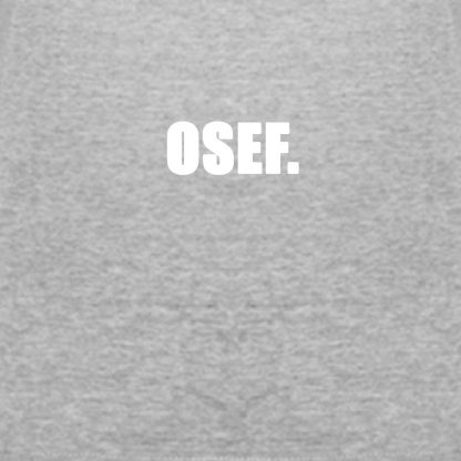 T-shirt Femme OSEF.