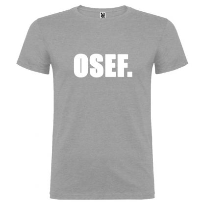 T-shirt Homme OSEF.