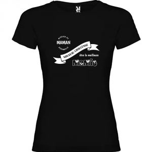 T-shirt Femme Nouveau challenge : Etre la meilleure Mamie