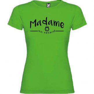 T-shirt Femme Madame en retard - Vert