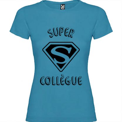 T-shirt Femme Super Collègue