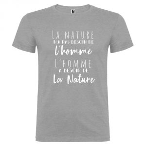 T-shirt Homme La Nature n’a pas besoin de l’Homme