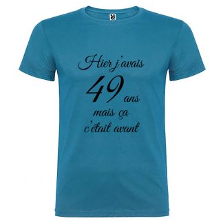 T-shirt Homme Hier j’avais 49 ans, mais ça c’était avant… - Bleu