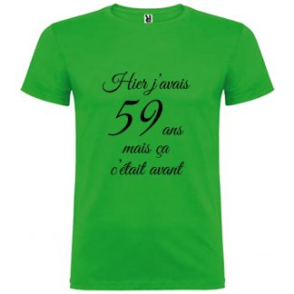T-shirt Homme Hier j’avais 59 ans, mais ça c’était avant… - Vert