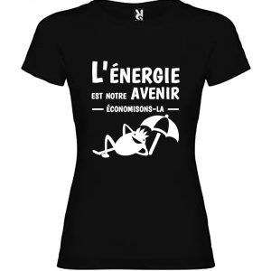 T-shirt Femme L’énergie est notre avenir, économisons-la