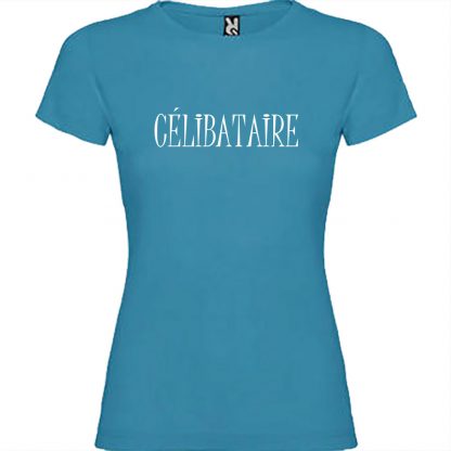 T-shirt Femme Célibataire