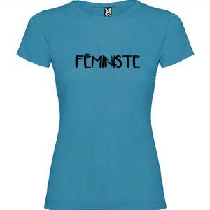 T-shirt Femme Féministe